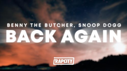 Benny The Butcher – Back Again Ft. Snoop Dogg