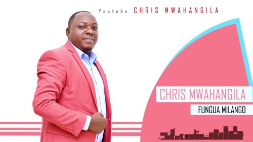 Christopher Mwahangila – Fungua Milango