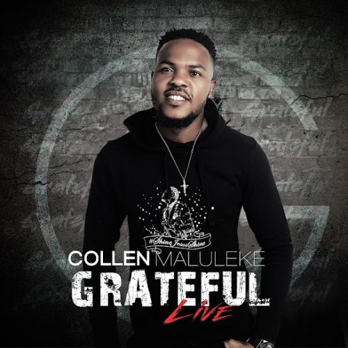 Collen Maluleke – Grateful