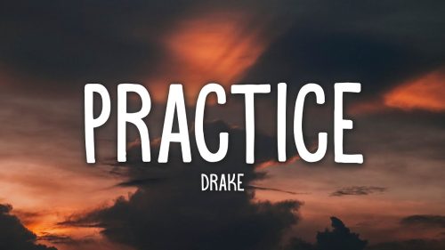 Drake – Practice