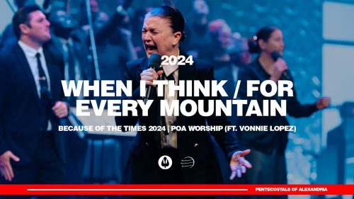 POA Worship – When I Think / For Every Mountain ft Vonnie Lopez