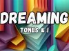 Tones & I – Dreaming