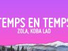 Zola – Temps En Temps ft. Koba LaD