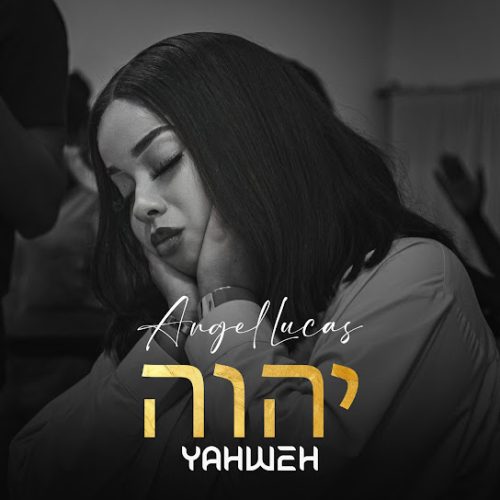 Angel LUCAS – Yahweh