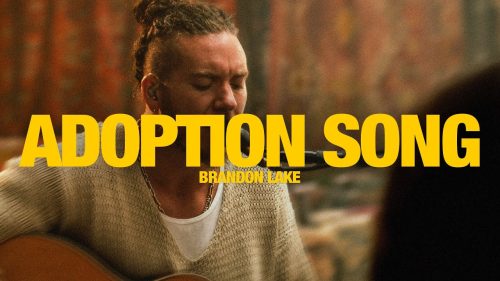 Brandon Lake – Adoption Song: Song Session