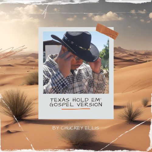 Chuckey Ellis – Texas Hold 'Em (Gospel Version)