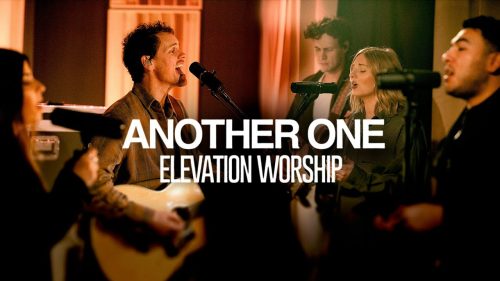Elevation Worship – Another One (Exclusive Performance)