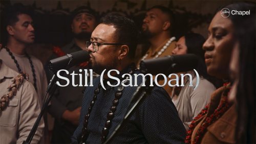 Hillsong Chapel – Still (Samoan)
