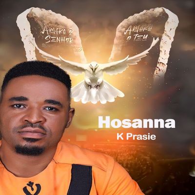 K Praise – Hosanna