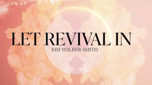 Kim Walker – Let Revival In
