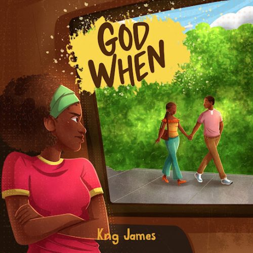 Kng James – God When Ft. Pastor Kingsley