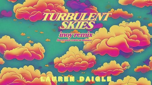 Lauren Daigle – Turbulent Skies (Inoy Remix)