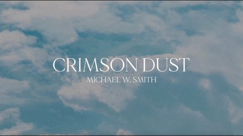 Michael W. Smith – Crimson Dust