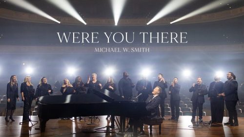 Michael W. Smith – Were You There