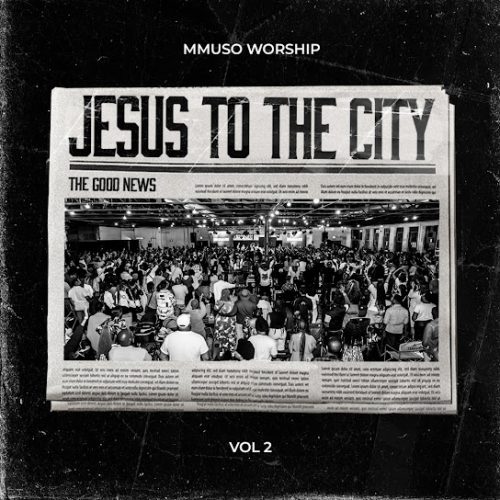 Mmuso Worship – Jesus Is Coming Back