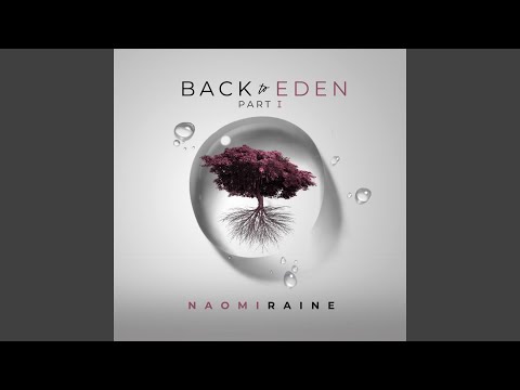 Naomi Raine - Back to Eden ALBUM (Mp3 Free Zip Download)