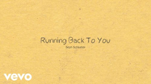 Seph Schlueter - Running Back To You