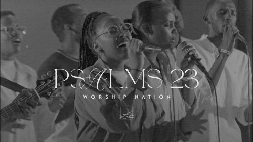 Worship Nation – Psalms 23