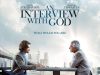 An Interview with God (2018) | MOVIE