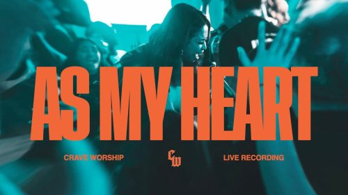Crave Worship – As My Heart ft. Hanni Caceres & Hanns Geronimo
