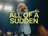 Elevation Worship – All Of A Sudden ft Tiffany Hudson & Chris Brown