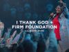 Gateway Worship – I Thank God + Firm Foundation (He Won'T) ft Naomi Raine