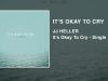 JJ Heller – It'S Okay To Cry