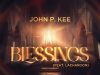 John P. Kee – Blessings