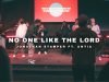 Jonathan Stamper – No One Like The Lord Ft. Antia