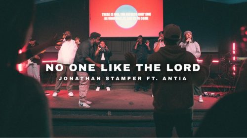 Jonathan Stamper – No One Like The Lord Ft. Antia