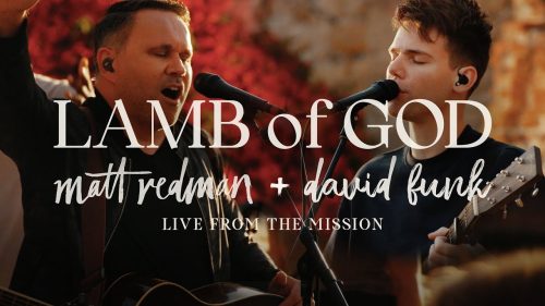 Matt Redman – Lamb Of God / Amen (Total Praise)