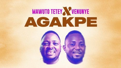 Mawuto Tetey – Agakpe Ft Venunye