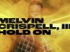 Melvin Crispell III – Hold On