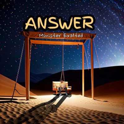 Minister Exalted – Answer