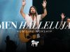 New Life Worship – Amen Hallelujah