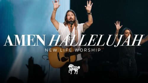 New Life Worship – Amen Hallelujah