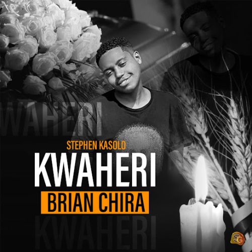 Stephen Kasolo – Kwaheri Brian Chira
