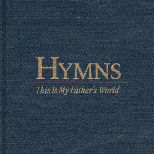 The Worship Initiative – This Is My Father'S World Ft Davy Flowers
