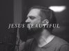 Vineyard Worship – Jesus Beautiful ft Samuel Lane