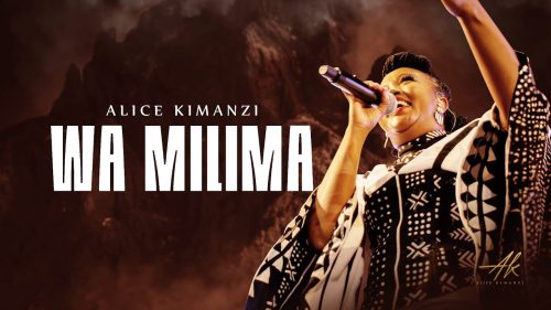 Alice Kimanzi – Wa Milima