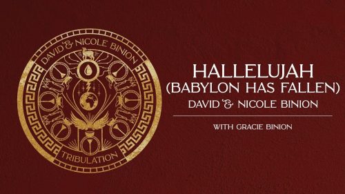 David & Nicole Binion – Hallelujah (Babylon Has Fallen)