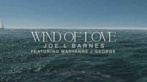 Joe L Barnes – Wind Of Love Ft. Maryanne J. George