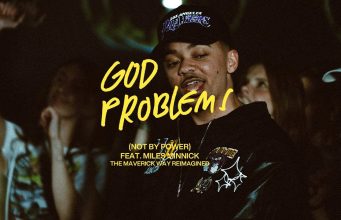Maverick City Music & Miles Minnick – God Problems (Not By Power)