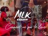 MLK Music – Comment Ne Pas Te Louer