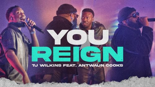 TJ Wilkins – You Reign