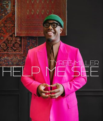 Tyree Miller – Help Me See