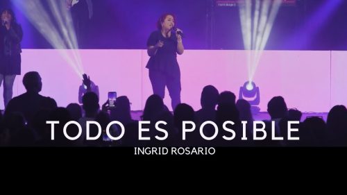 Ingrid Rosario – Todo Es Posible