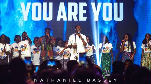 Nathaniel Bassey – You Are You