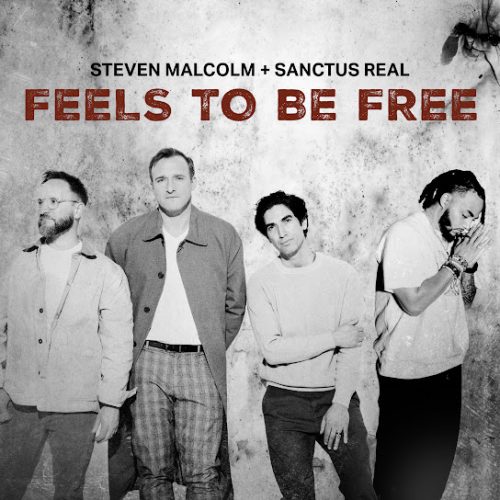 Steven Malcolm – Feels To Be Free