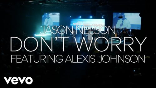 Jason Nelson – Don't Worry